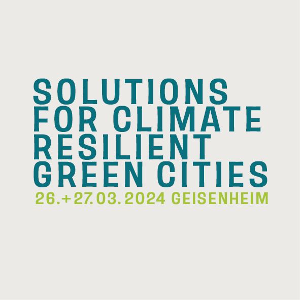 Tagungsmotiv mit dem Schriftzug „Solutions for Climate Resilient Green Cities – 26.+27.03.2024 Geisenheim“